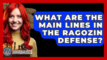 What Are The Main Lines In The Ragozin Defense? - The Board Game Xpert