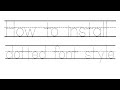 (Tutorial) How to install a dotted font style in your computer