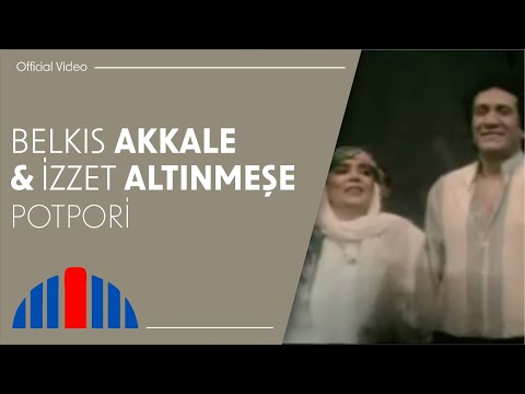 Belkıs Akkale & İzzet Altınmeşe - Potpori (Official Video)