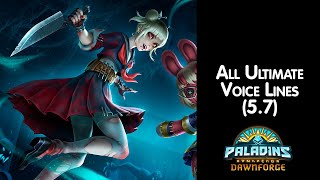 All Ultimate Voice Lines [Paladins] (5.7 Dawnforge)