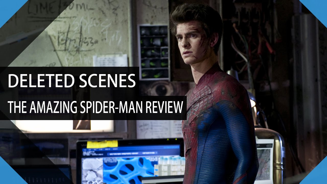 Scenes I Cut From My Amazing Spider-Man Review