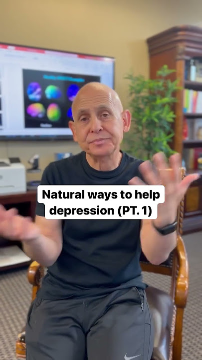 Natural Ways To Help Depression | Dr. Daniel Amen