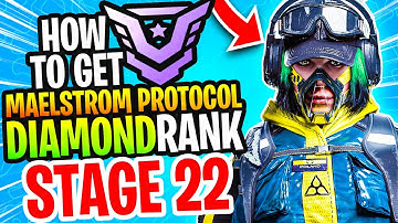 DIAMOND MAELSTROM PROTOCOL CLEAR - STAGE 22 - RAINBOW SIX EXTRACTION - HOW TO GET DIAMOND MAELSTROM