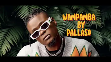 Pallaso - WAMPAMBA #comingsoon  #ugandanmusic #ugmusic #pallaso