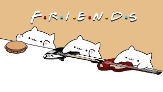 Bongo Cat  I'll Be There For You (Friends Theme Song)