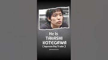 Takashi Kotegawa | Japanese Day Trader #trader #daytrading #viralshorts