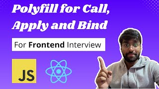 Polyfill in Javascript | Polyfill for call apply and bind | Javascript Interview Questions