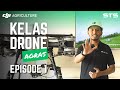 PENGENALAN DRONE AGRAS T100 - Kelas Drone Agras | Episode 1