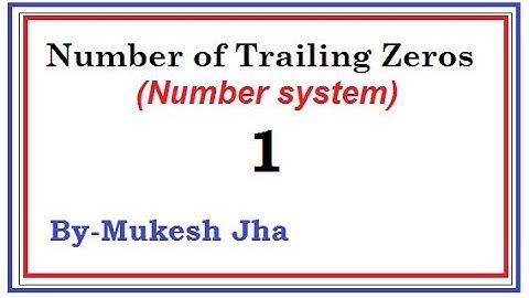 Number of Trailing Zeros Part 1