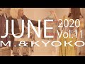 M.&KYOKO Vol.11 JUNE 2020