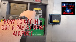 Getting In & Out of Dallas Fort Worth International Airport Toll Booths/Parking/Flying/Uber/Lyft