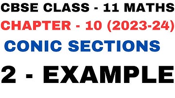 2 Example l exaple2 solution l Chapter 10 l Conic Sections l Class 11th Maths l NEW NCERT 2023-24