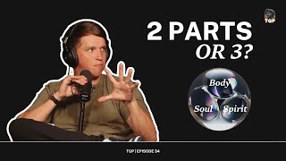 Dichotomy vs Trichotomy. Body and Soul—or Body, Soul, and Spirit? | 35