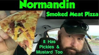 Normandin Smoked Meat Pizza…. Strange and Tasty