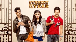 Student of the year Full movie|Varun dhawan,Alia Bhatt ,siddhartha malhotra |HINDI MOVIE|BOLLYWOOD