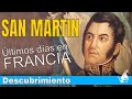 José de San Martín | Misteriosa vida del General en Francia