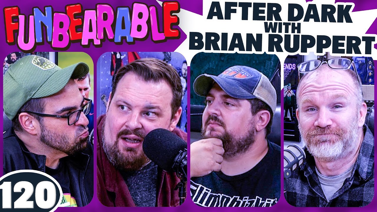 After Dark with Brian Ruppert | Funbearable #120 - YouTube