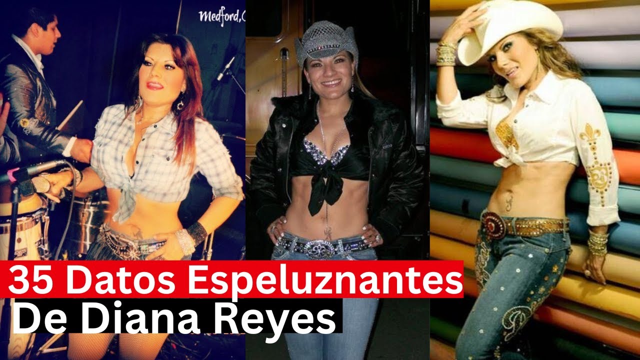 35 Datos OSCUROS de Diana Reyes QUE NADIE TE CONTO - YouTube