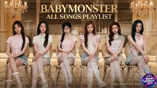 BABYMONSTER ALL TITLE TRACKS PLAYLIST [2026 LATEST UPDATE]