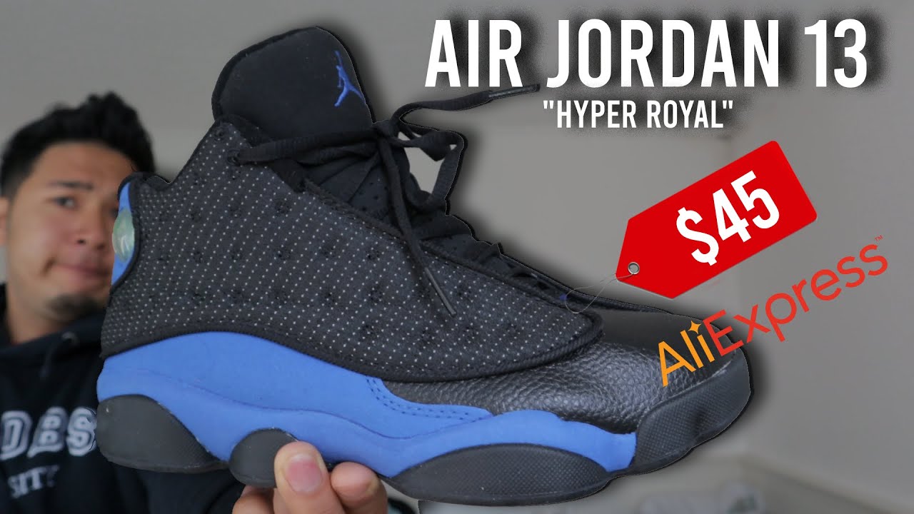 I bought FAKE Air Jordan 13 "Hyper Royal" for $45 from AliExpress | On Feet  Review - YouTube