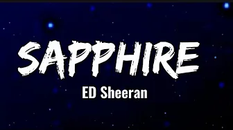 Sapphire - ED Sheeran. ft. Arjit Singh | music | Ed Sheeran - Sapphire #lyrics#edsheeran#arijitsingh Sapphire - ED Sheeran. ft. Arjit Singh | music | Ed Sheeran - Sapphire #lyrics#edsheeran#arijitsingh