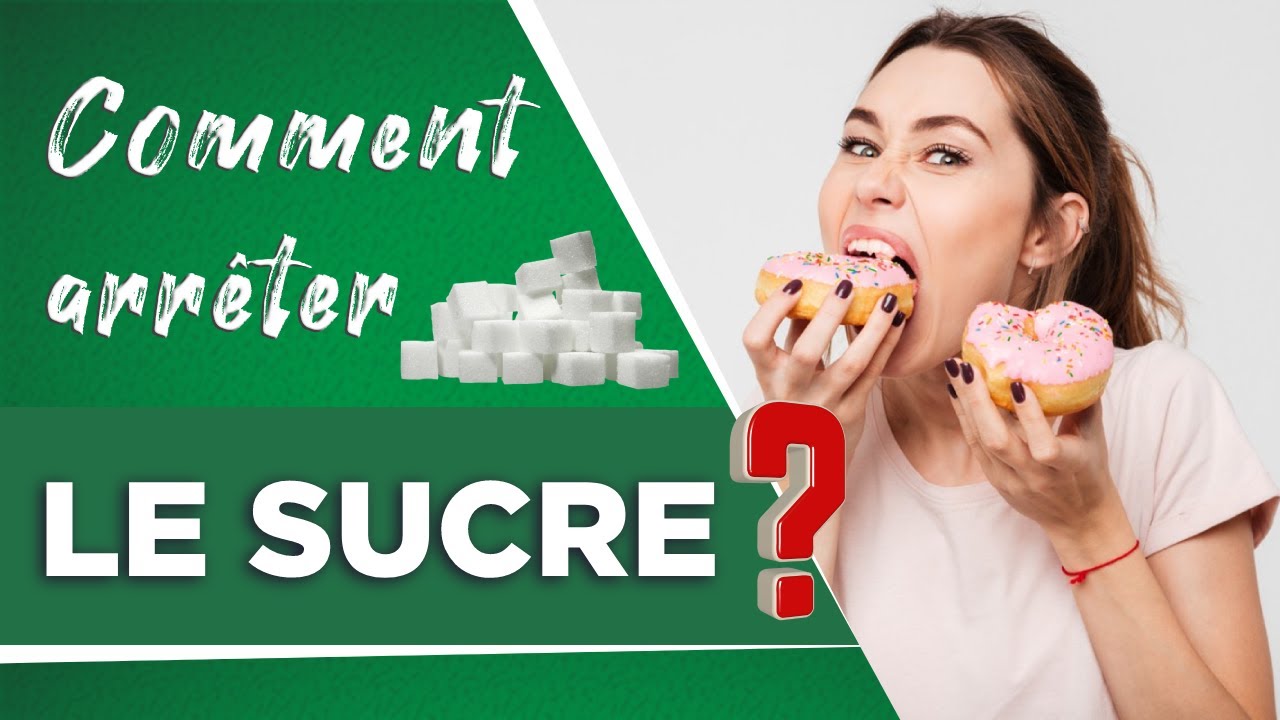 COMMENT ARRÊTER LE SUCRE POUR MAIGRIR : 3 ÉTAPES ? - YouTube