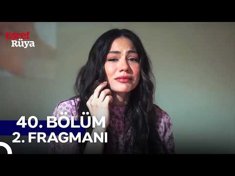 Eşref Rüya 40. Bölüm 2. Fragmanı Yayınlandı