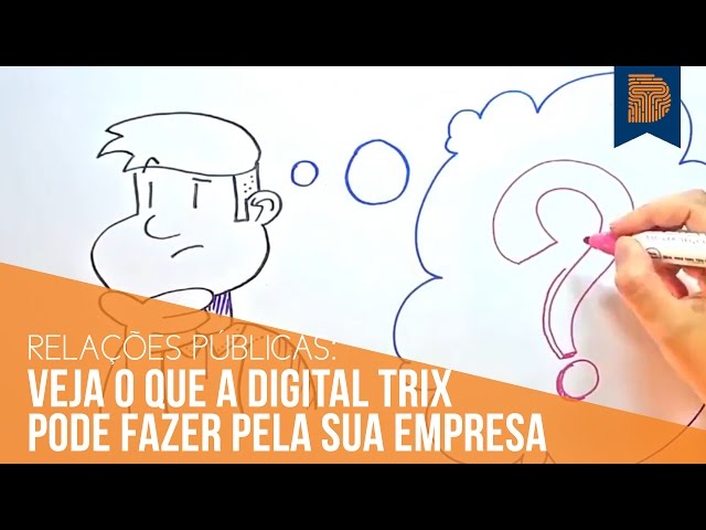 Relações Públicas: Veja o que a Digital Trix pode fazer pela sua empresa