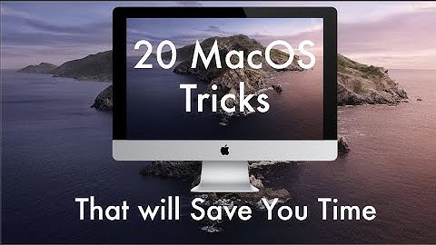 20 MacOS Tricks That Will Save you Time