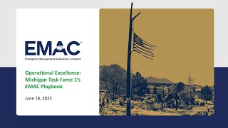 Operational Excellence: Michigan Task Force 1’s EMAC Playbook