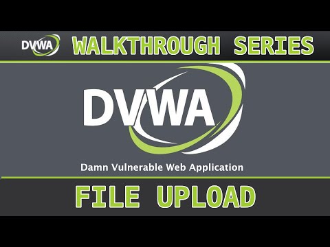 5 - File Upload (low/med/high) - Damn Vulnerable Web Application (DVWA)