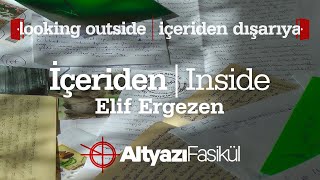 : İçeriden / Inside - Elif Ergezen