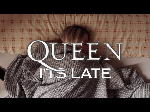 Queen - It's Late