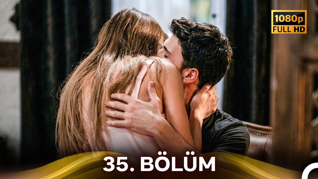 Hudutsuz Sevda 35. Bölüm (Yeni Versiyon)