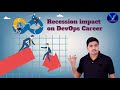 Recession Impact on DevOps Career | DevOps Career in 2023 | Plan your career in DevOps