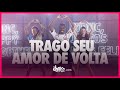Trago Seu Amor De Volta  - Pabllo Vittar, Dilsinho | FitDance (Coreografia) | Dance Video