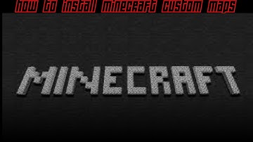How to install Minecraft Custom Maps 1.7.10