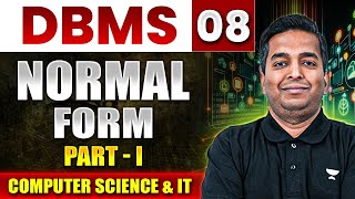 Famous GATE 2025 | DBMS 08 | Normal Form - Part I  | Computer Science And IT Profile