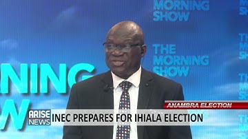 ANAMBRA ELECTION: INEC PREPARES FOR IHIALA ELECTION + TODAY’S HEADLINES - THE MORNING SHOW