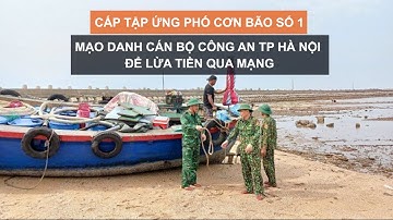 Cấp tập ứng phó cơn bão số 1 |  Tin nóng 20H