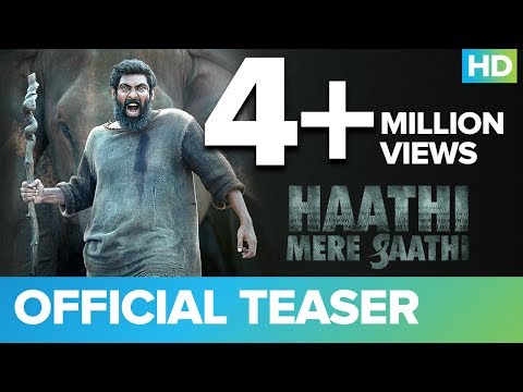 Haathi Mere Saathi Official Teaser | Rana Daggubati | Prabu Solomon | Pulkit Samrat | Shriya | Zoya