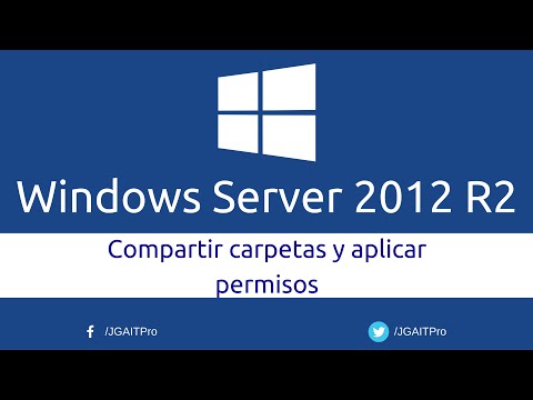 Windows Server 2012 R2 - Compartir carpetas y aplicar permisos