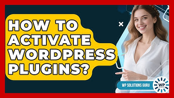 How To Activate WordPress Plugins? - WP Solutions Guru