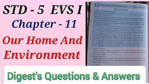 Std. 5 | EVS. 1 | Lesson - 11 | Our Home and Environment | Digest