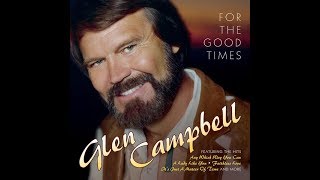 Video thumbnail of "Glen Campbell ~ I Love How You Love Me"