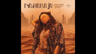 Esotique & Sabrina Sapal - Maharaja (Sina Mohseni Remix) Resimi