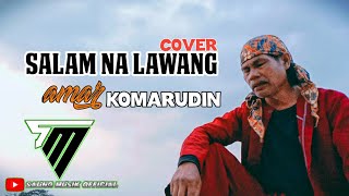 SALAM NA LAWANG || BY.AMAR KOMARUDIN || CALUNG #calung #salamnalawang #darso