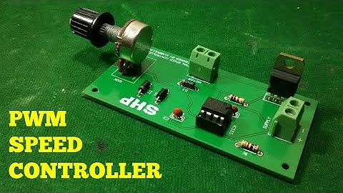 HOW TO MAKE A PWM MOTOR SPEED CONTROLLER EASILY AT HOME ?