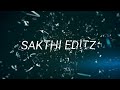 Sakthi editz