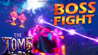 How To EASILY Conquer The Tomb Boss Fight